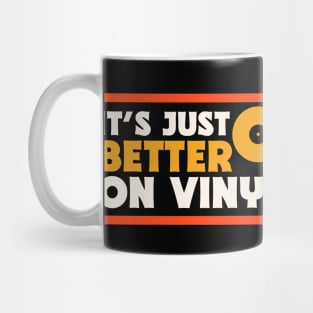 It's Just Better on Vinyl // Record Collector // Vinyl Lover Mug